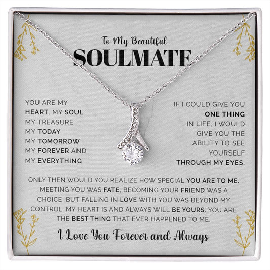 My Beautiful Soulmate| Today, Tomorrow, Forever - Alluring Beauty Necklace